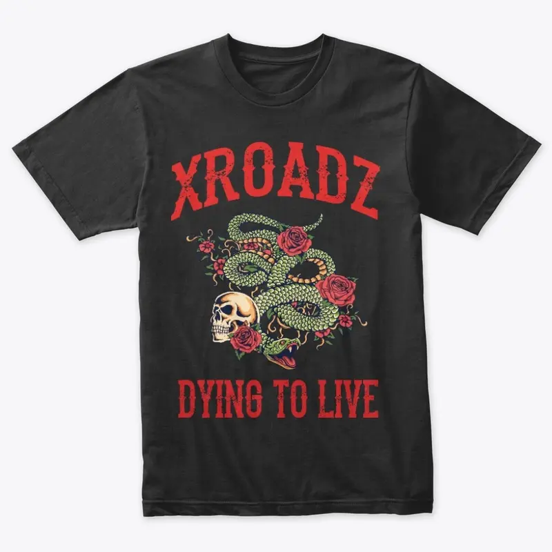 XROADZ - DYING TO LIVE